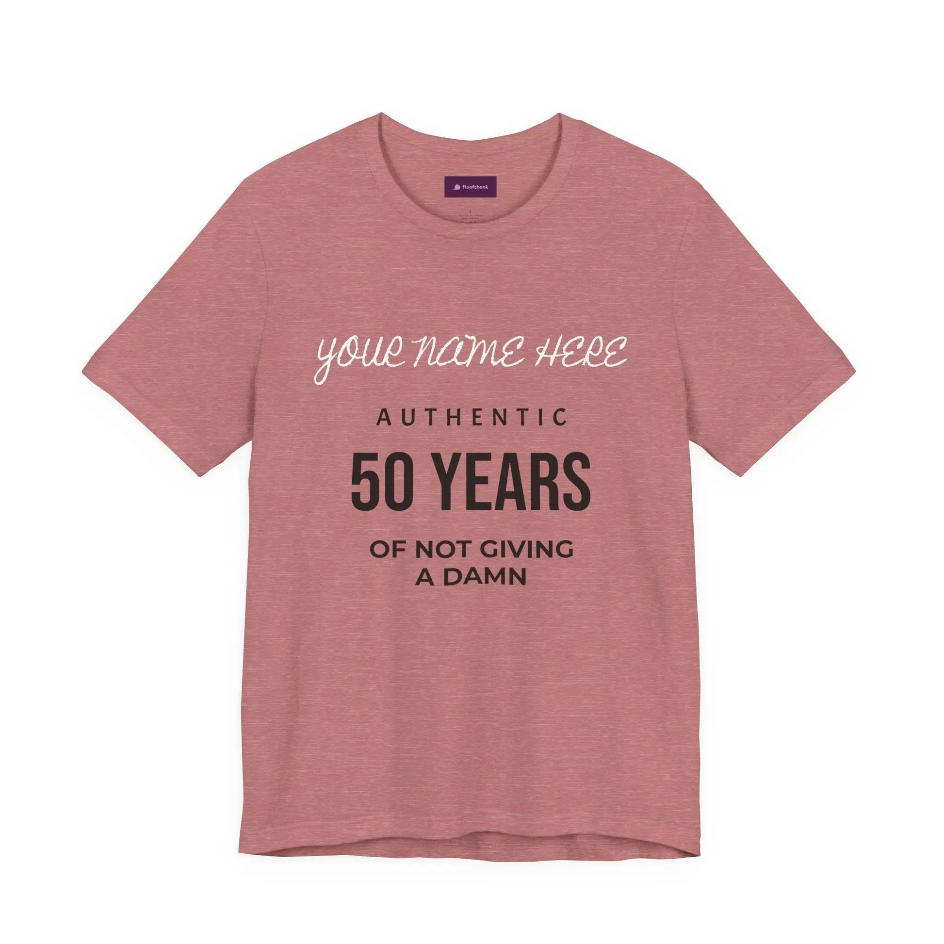 50 Years of Not Giving a Damn T-Shirt — Custom Name 50th Birthday Tee - FloofChonk