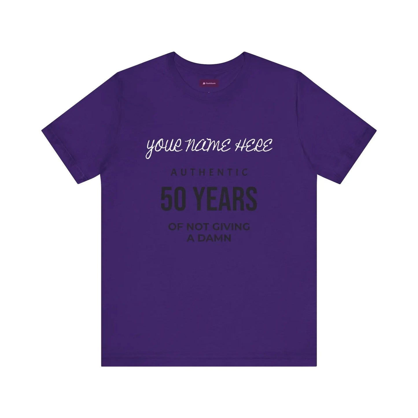 50 Years of Not Giving a Damn T-Shirt — Custom Name 50th Birthday Tee - FloofChonk