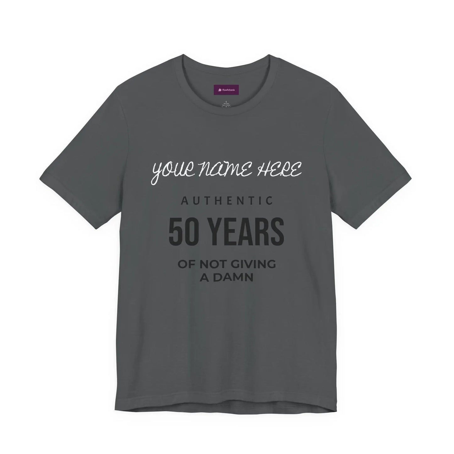 50 Years of Not Giving a Damn T-Shirt — Custom Name 50th Birthday Tee - FloofChonk