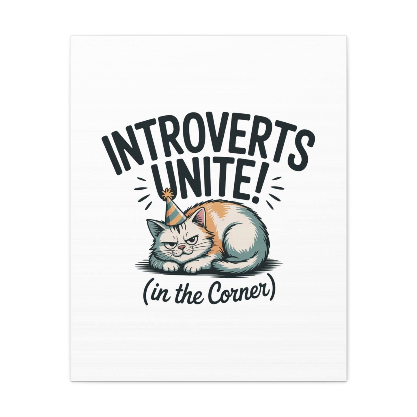 Introverts Unite (In the Corner) Matte Canvas | Funny Holiday Decor, Party Survival Humor Printify