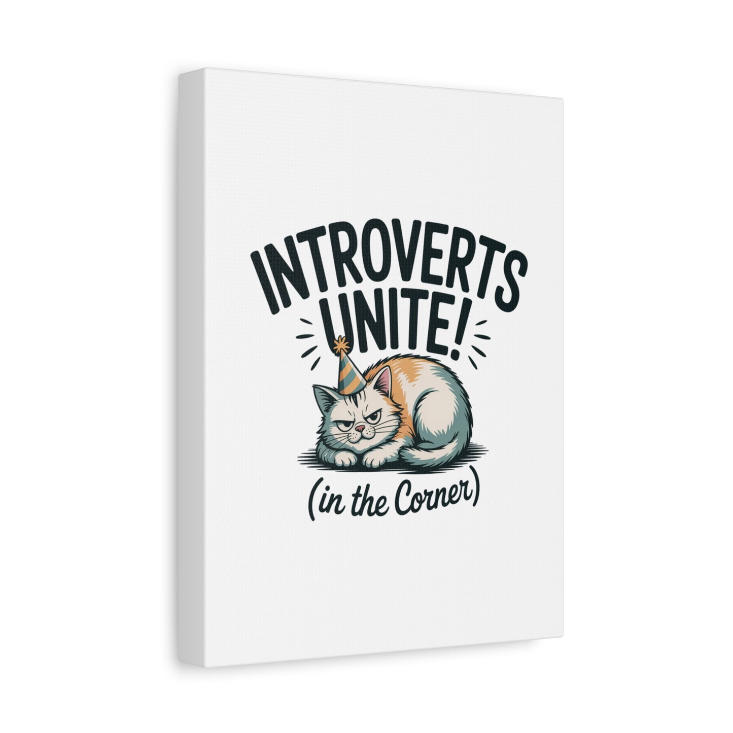 Introverts Unite (In the Corner) Matte Canvas | Funny Holiday Decor, Party Survival Humor Printify