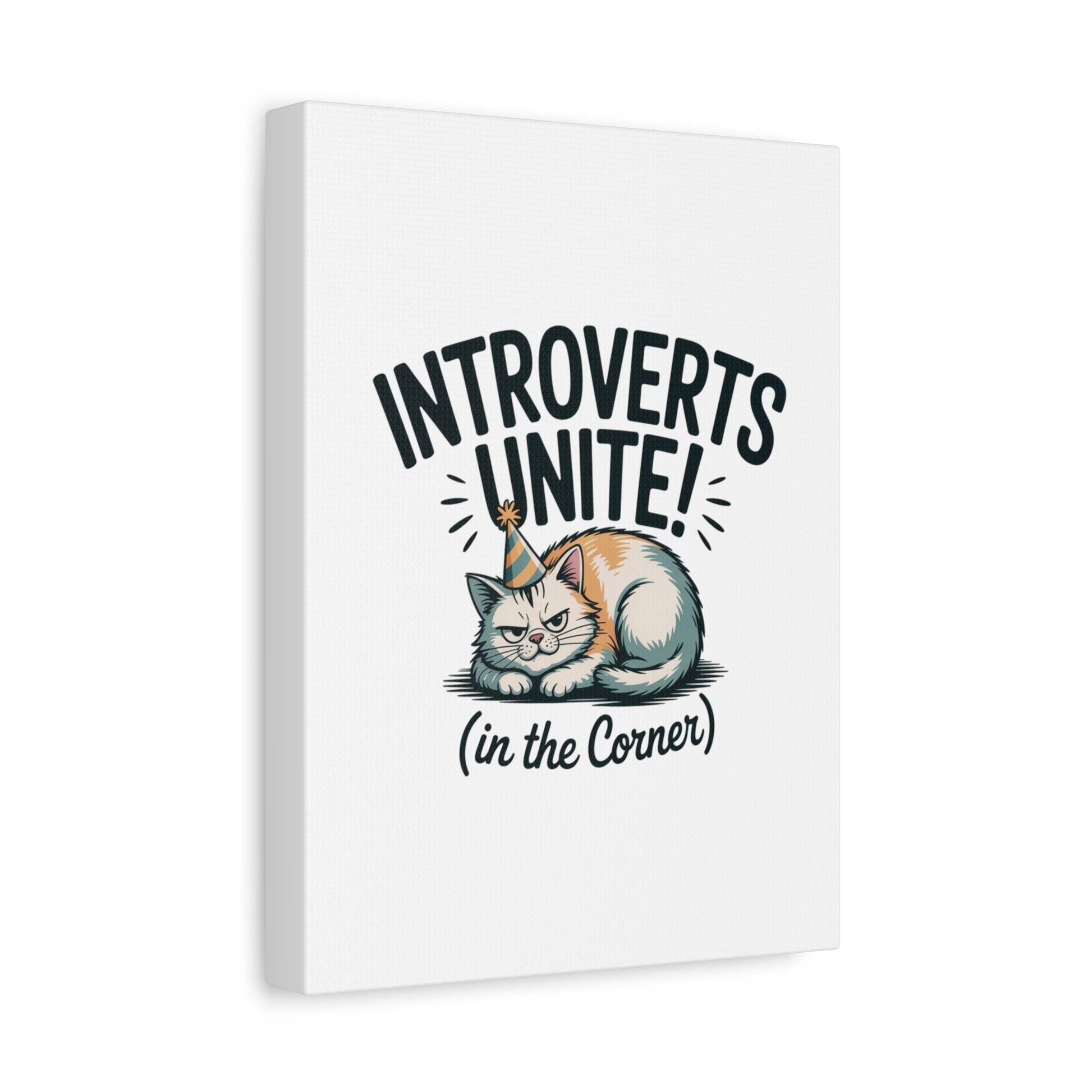 Introverts Unite (In the Corner) Matte Canvas | Funny Holiday Decor, Party Survival Humor Printify