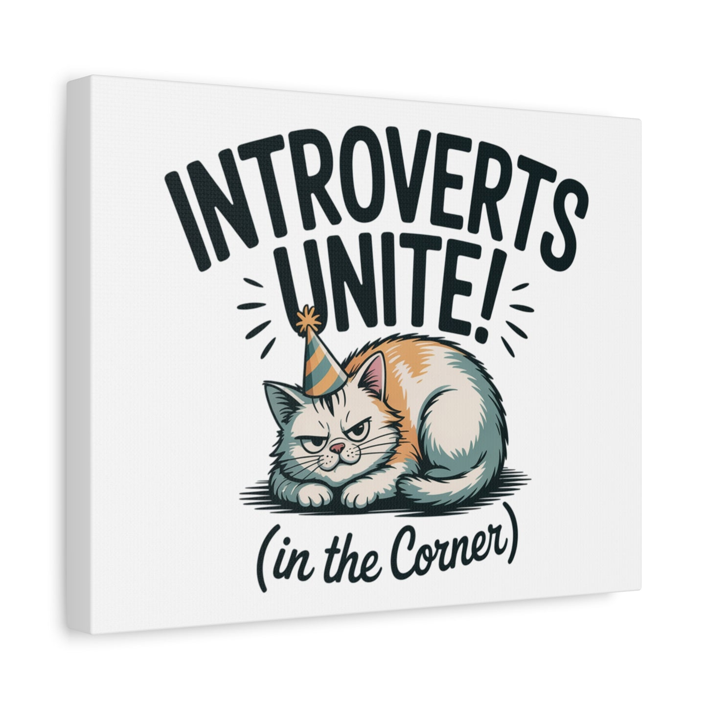 Introverts Unite (In the Corner) Matte Canvas | Funny Holiday Decor, Party Survival Humor Printify