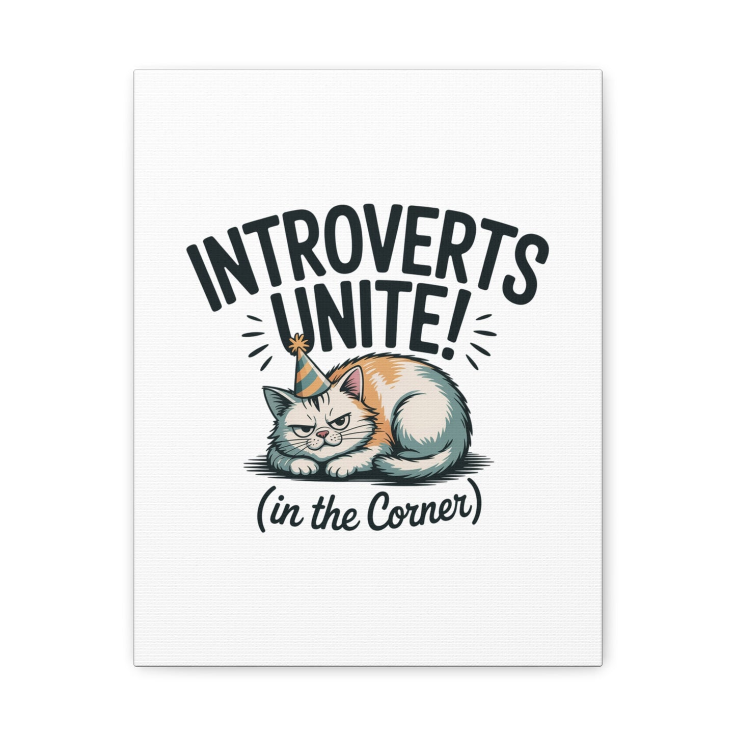 Introverts Unite (In the Corner) Matte Canvas | Funny Holiday Decor, Party Survival Humor Printify