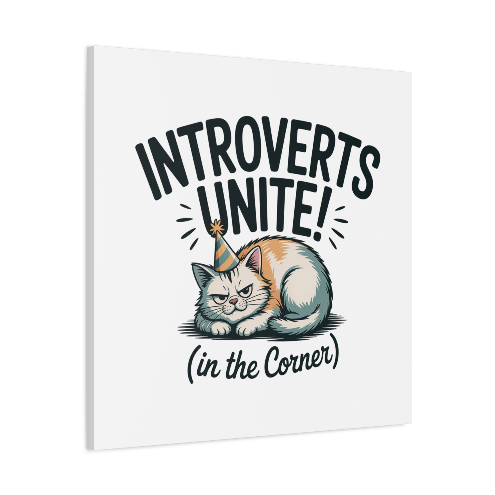 Introverts Unite (In the Corner) Matte Canvas | Funny Holiday Decor, Party Survival Humor Printify