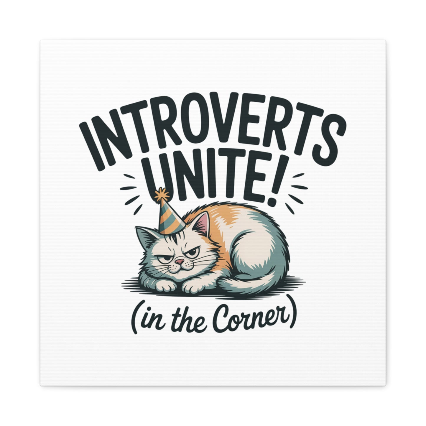 Introverts Unite (In the Corner) Matte Canvas | Funny Holiday Decor, Party Survival Humor Printify