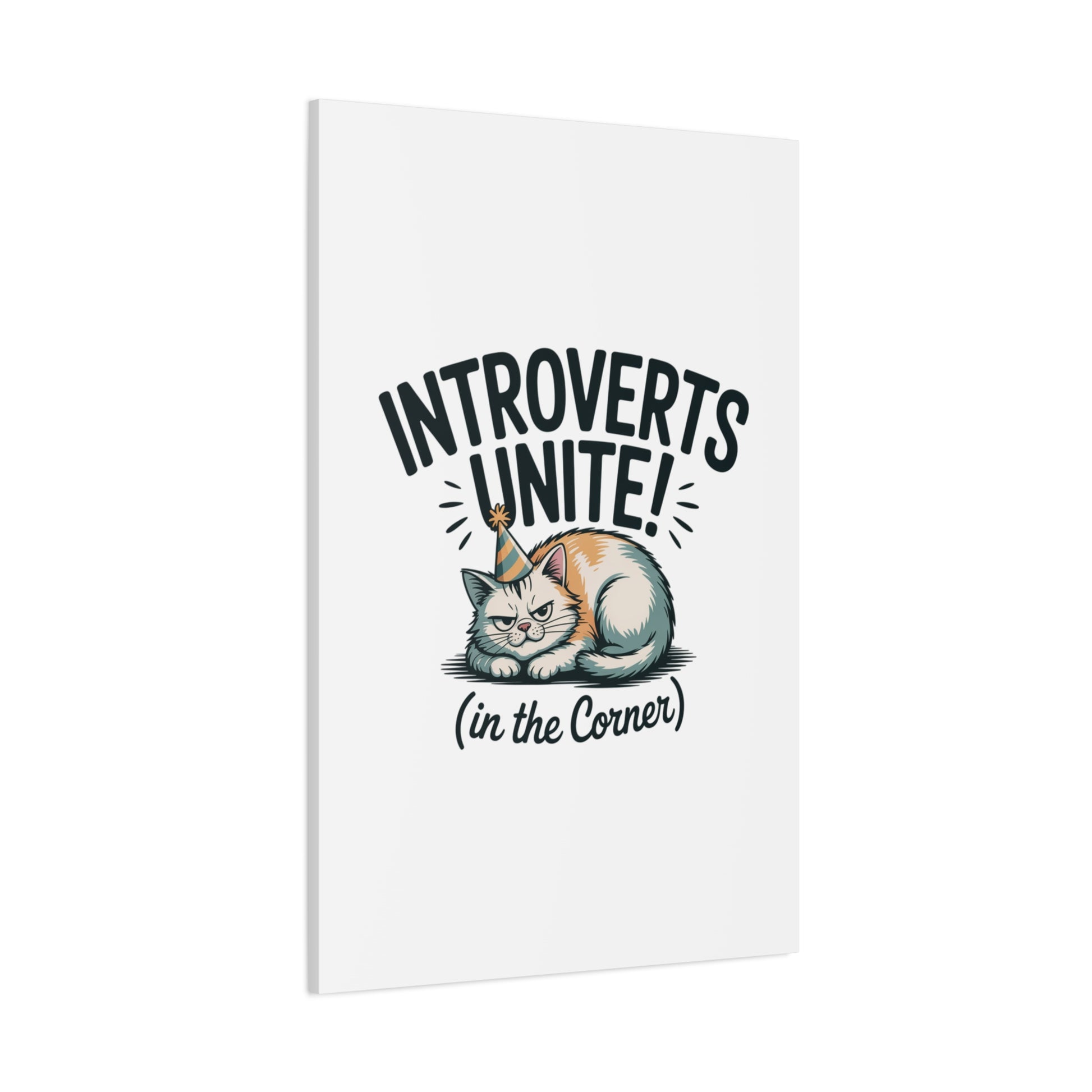 Introverts Unite (In the Corner) Matte Canvas | Funny Holiday Decor, Party Survival Humor Printify