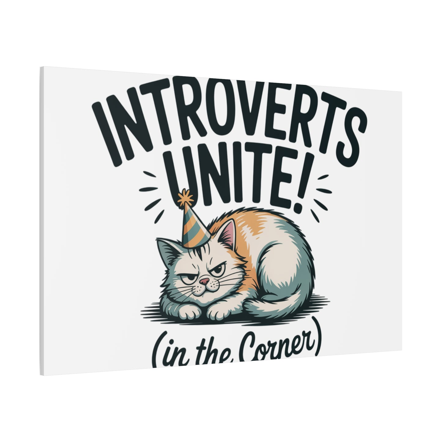 Introverts Unite (In the Corner) Matte Canvas | Funny Holiday Decor, Party Survival Humor Printify