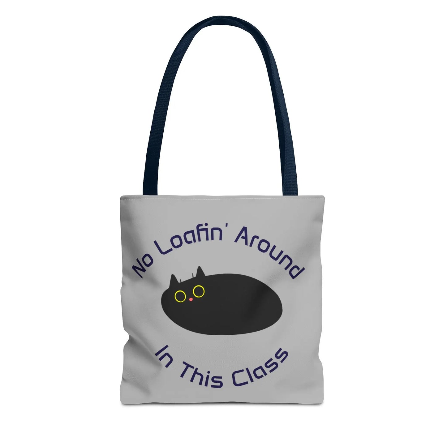 Teacher Tote Bag - No Loafin Around in This Class Design Printify