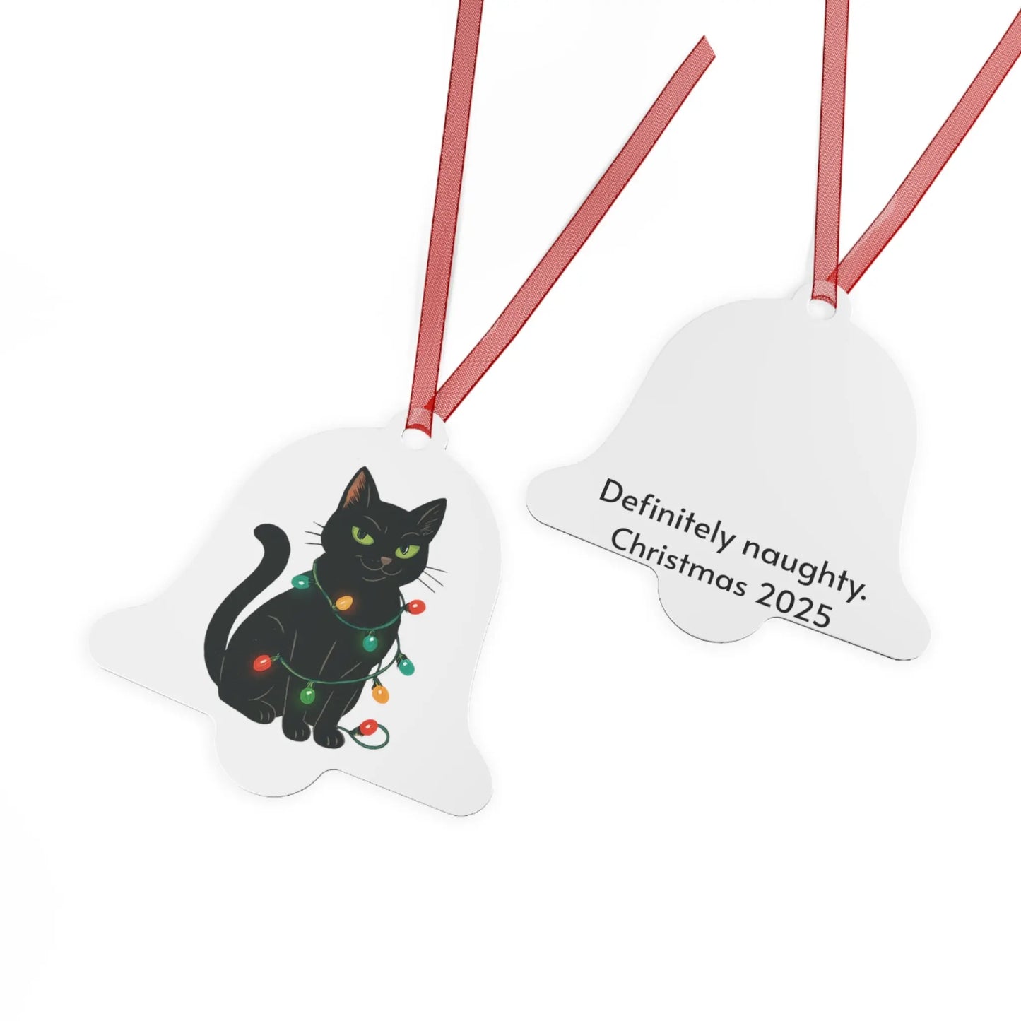 Bell Metal Ornament — Black Cat with Christmas Lights, “Definitely Naughty. Christmas 2025” Printify