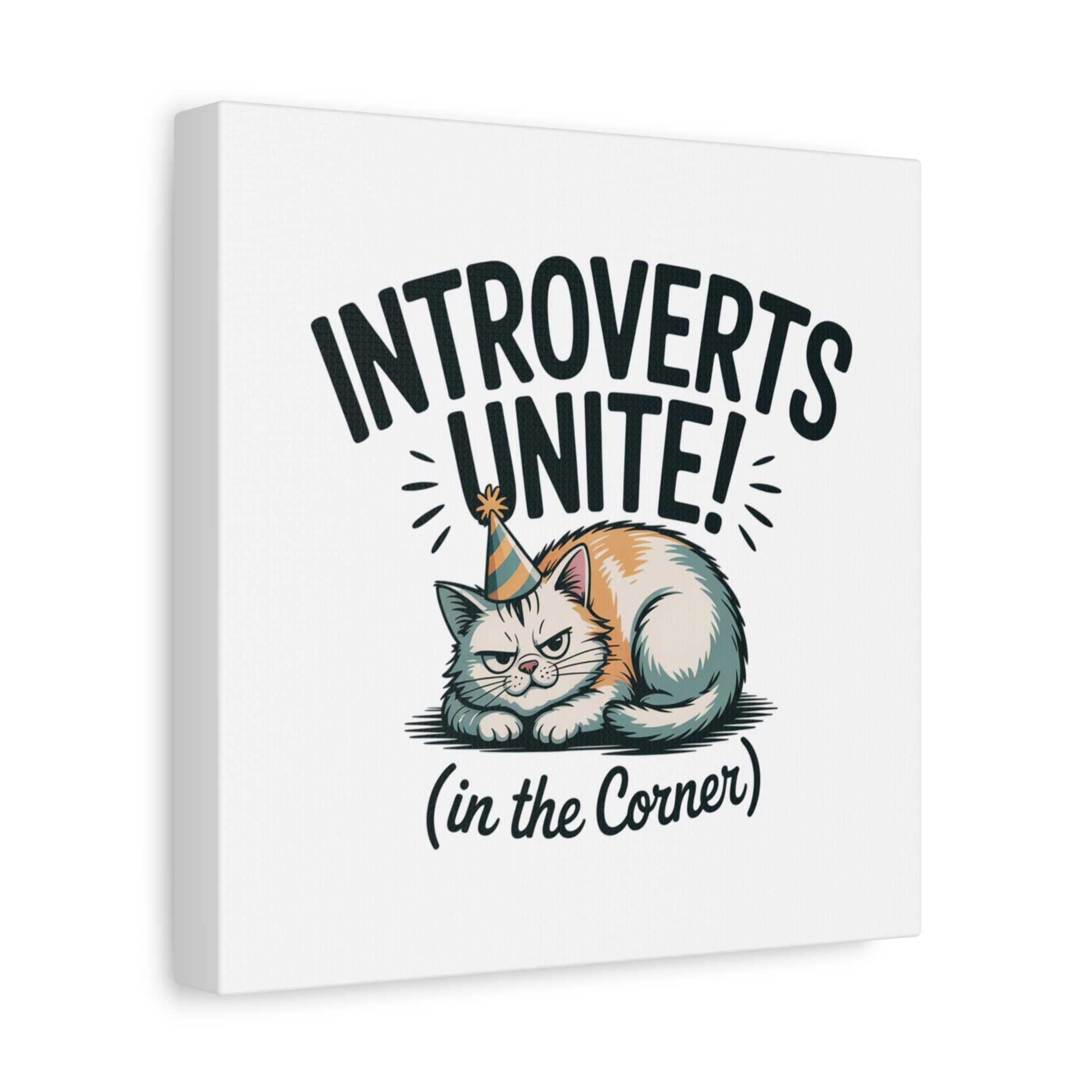 Introverts Unite (In the Corner) Matte Canvas | Funny Holiday Decor, Party Survival Humor Printify