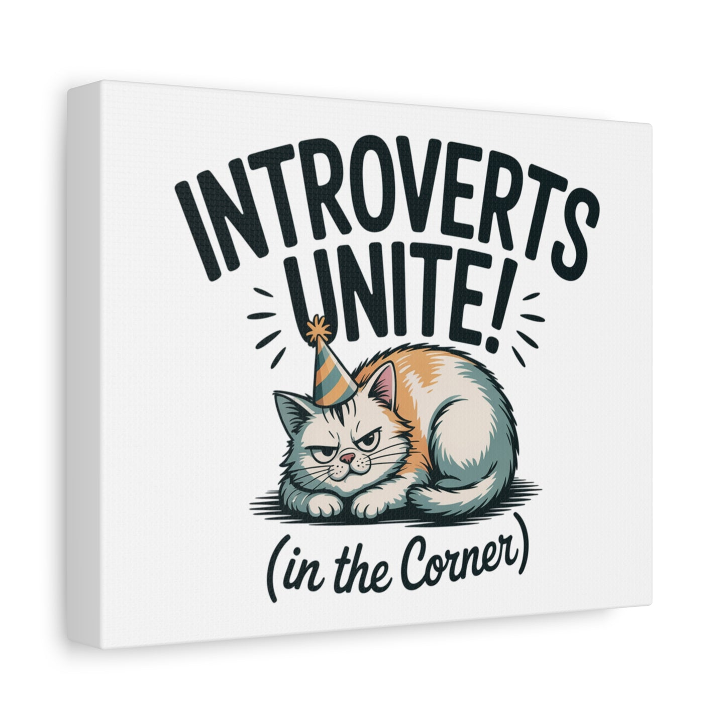 Introverts Unite (In the Corner) Matte Canvas | Funny Holiday Decor, Party Survival Humor Printify
