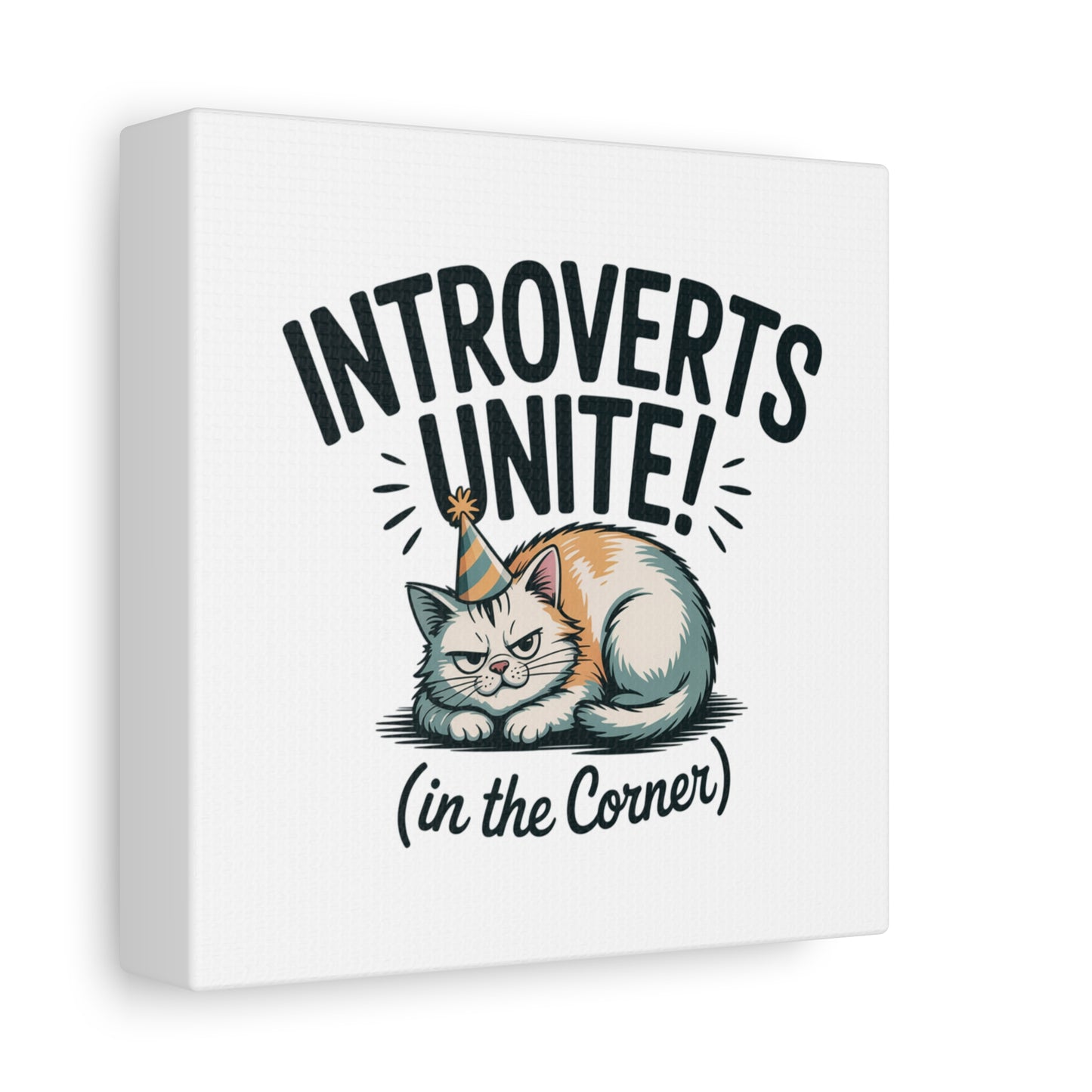 Introverts Unite (In the Corner) Matte Canvas | Funny Holiday Decor, Party Survival Humor Printify