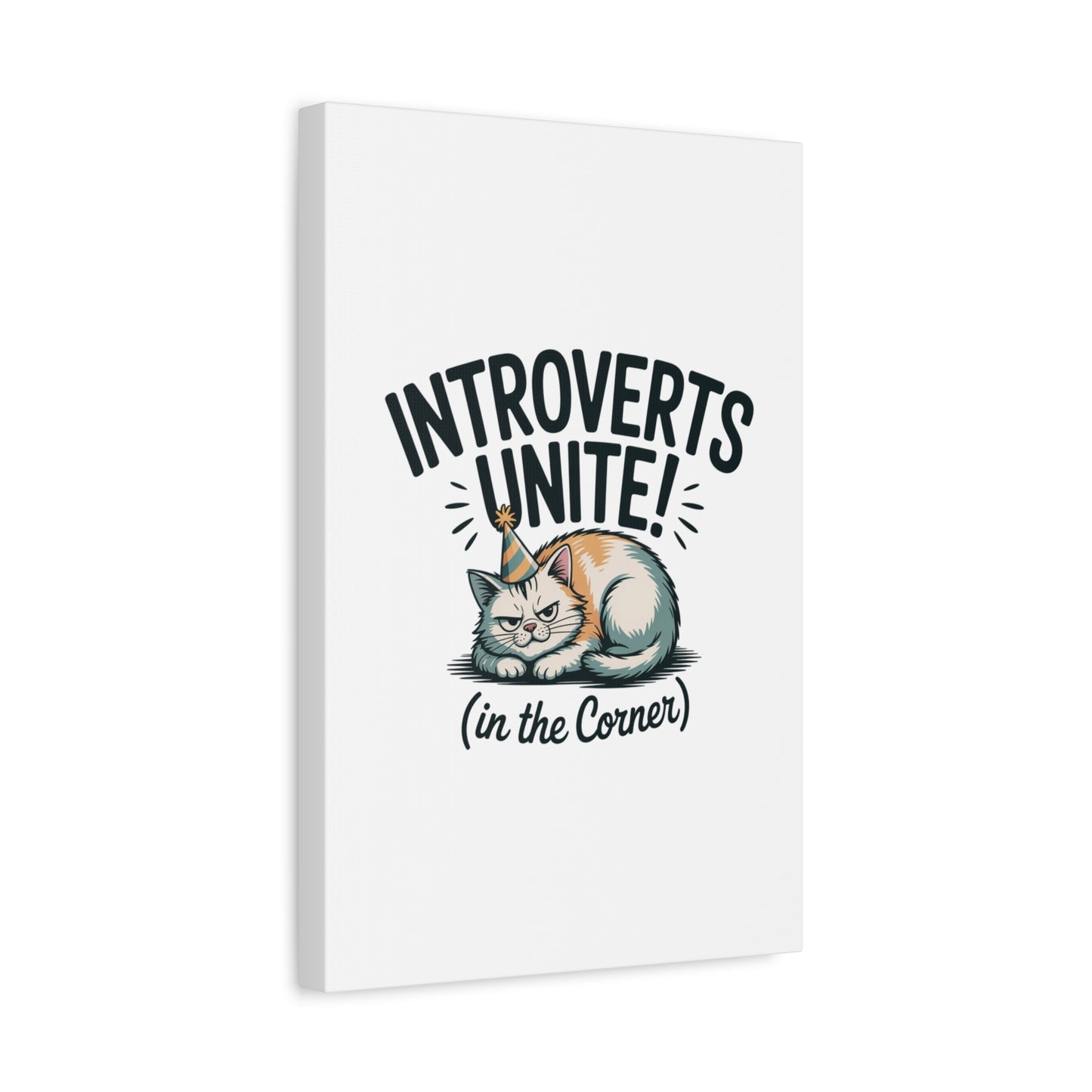 Introverts Unite (In the Corner) Matte Canvas | Funny Holiday Decor, Party Survival Humor Printify