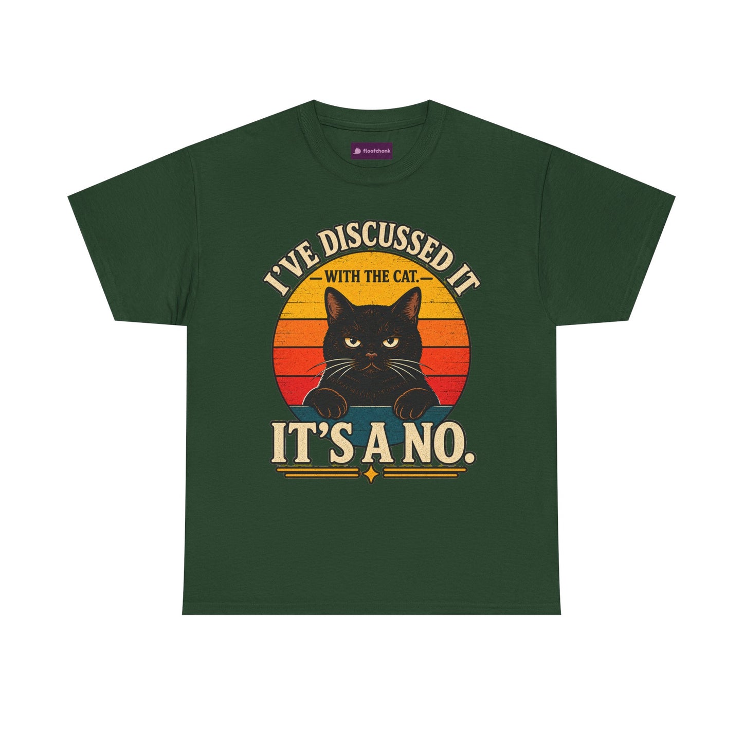 Cat T‑Shirt — "I've Discussed It With The Cat, It's A No." Retro Sunset