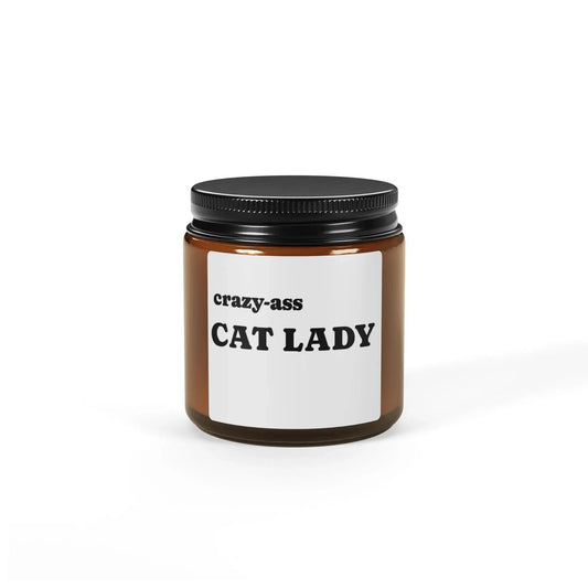 Candle: Crazy Ass Cat Lady Scented Soy Candle (Multi - Size, Amber Jar) - FloofChonk