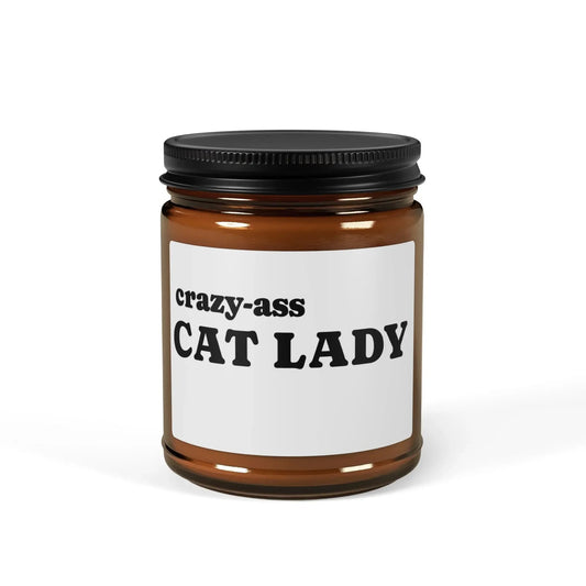 Candle: Crazy Ass Cat Lady Scented Soy Candle (Multi - Size, Amber Jar) - FloofChonk
