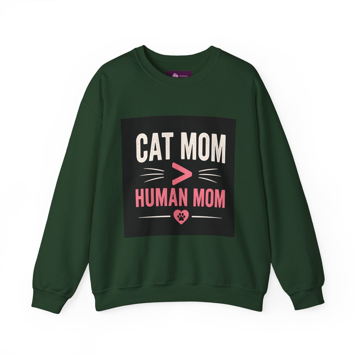 Cat Mom > Human Mom Sweatshirt - FloofChonk