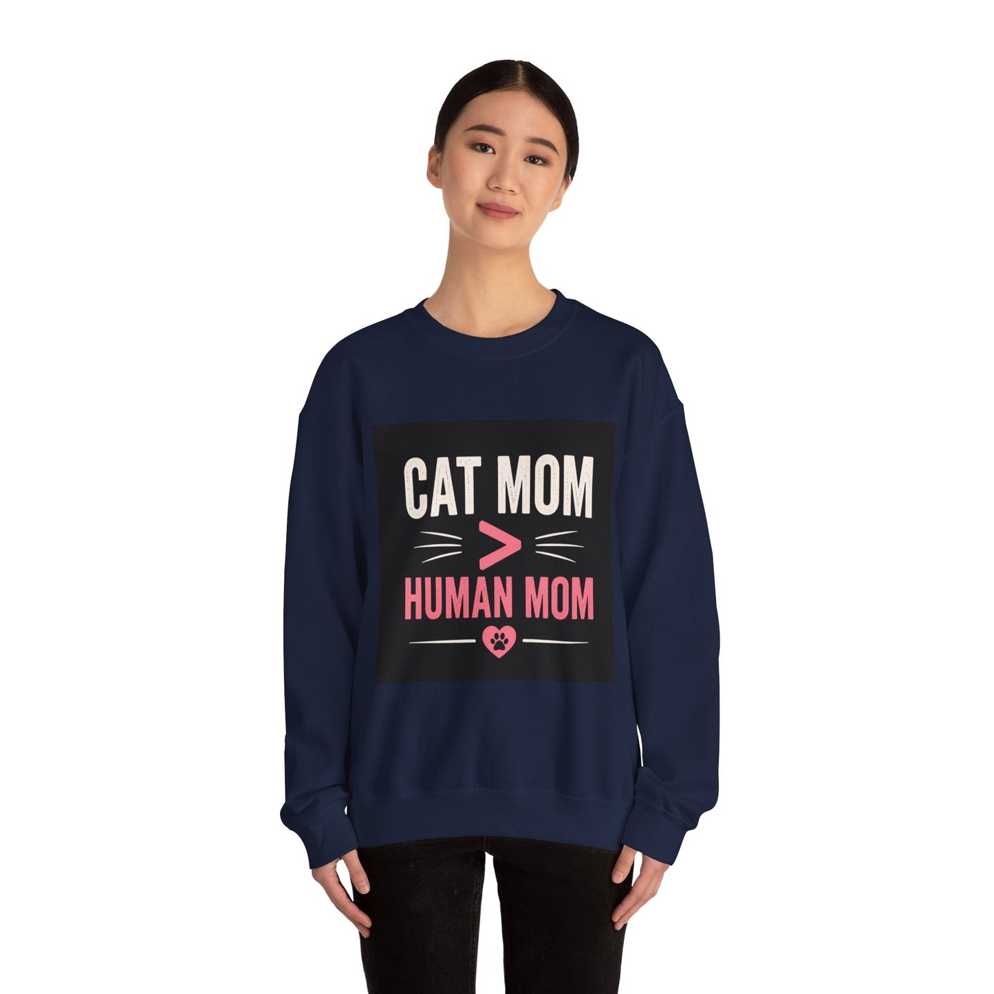 Cat Mom > Human Mom Sweatshirt - FloofChonk