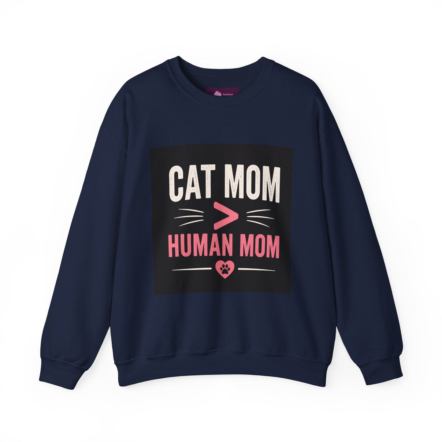 Cat Mom > Human Mom Sweatshirt - FloofChonk