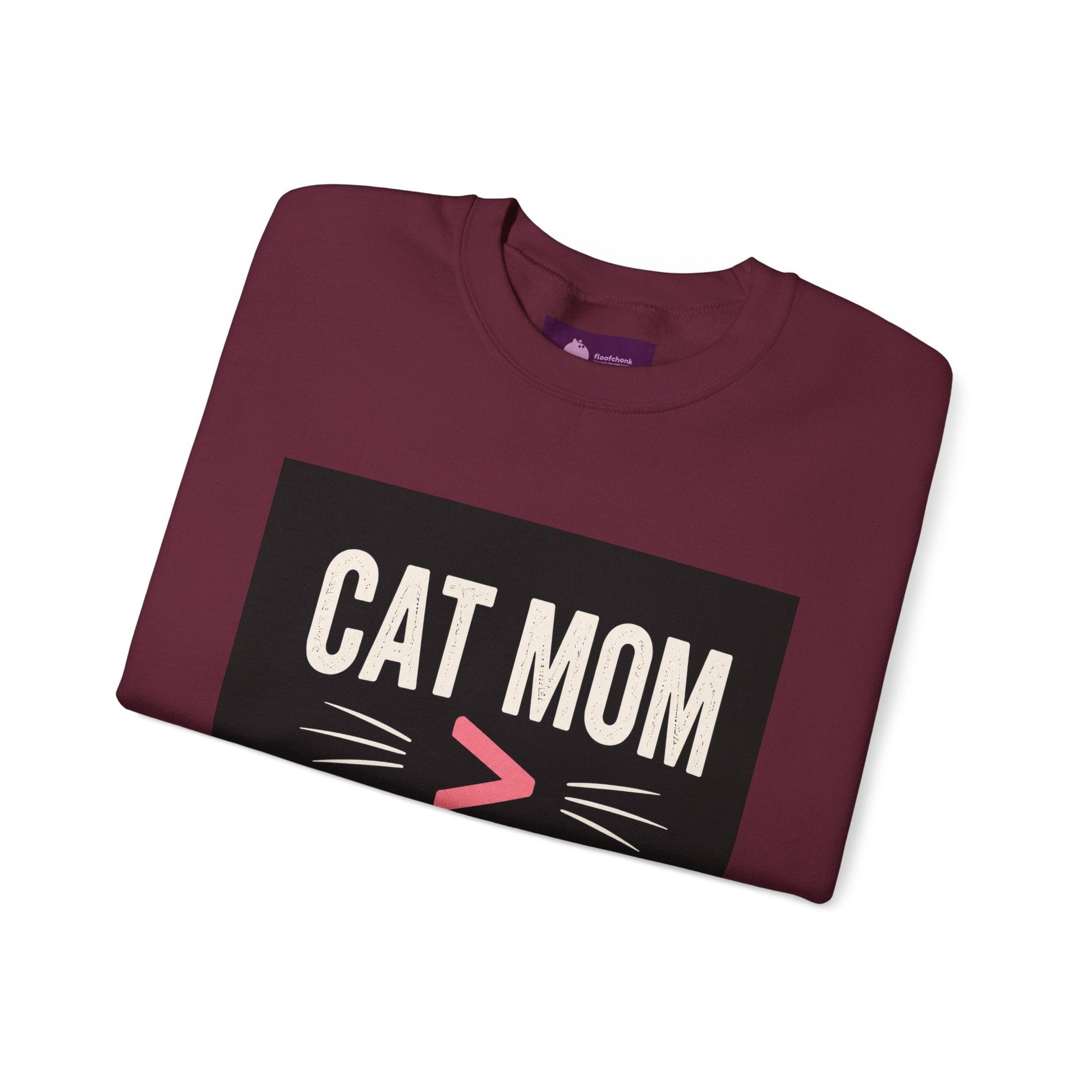 Cat Mom > Human Mom Sweatshirt - FloofChonk