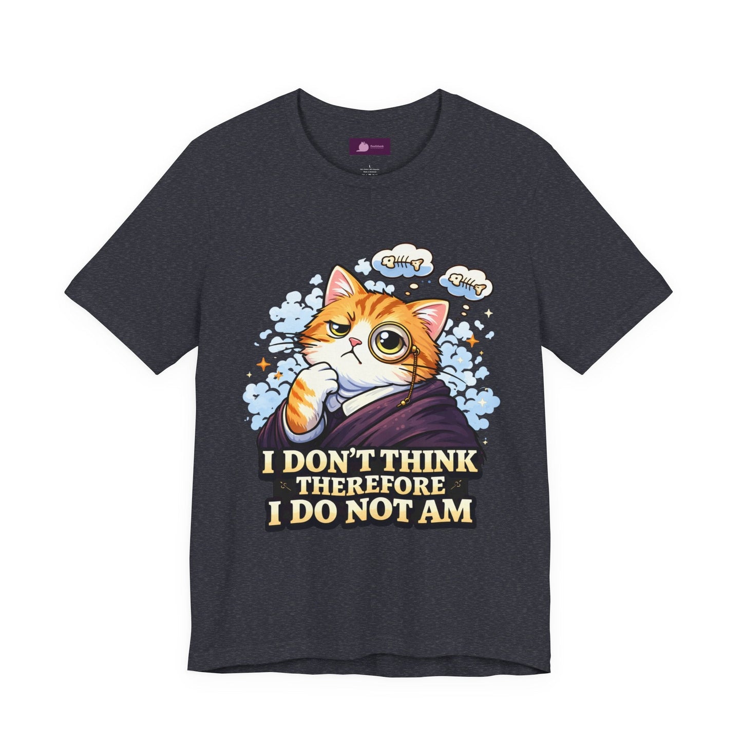 Cat Philosopher T-Shirt — "I Don’t Think Therefore I Do Not Am" Cute Intellectual Tee - FloofChonk