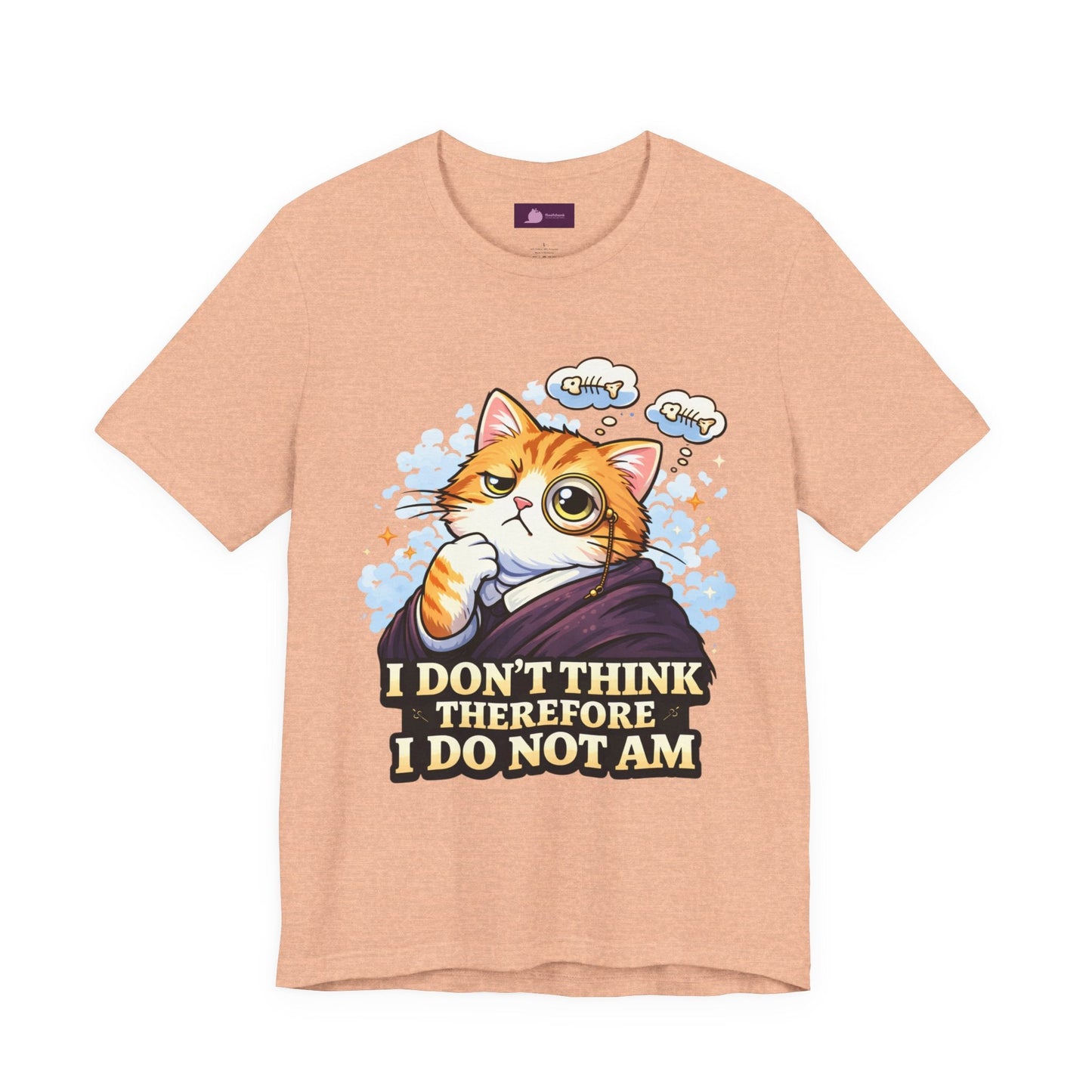 Cat Philosopher T-Shirt — "I Don’t Think Therefore I Do Not Am" Cute Intellectual Tee - FloofChonk