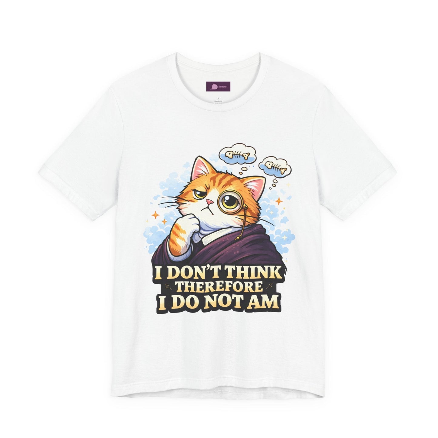 Cat Philosopher T-Shirt — "I Don’t Think Therefore I Do Not Am" Cute Intellectual Tee - FloofChonk