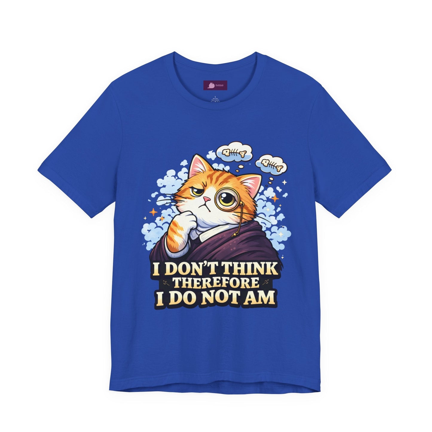 Cat Philosopher T-Shirt — "I Don’t Think Therefore I Do Not Am" Cute Intellectual Tee - FloofChonk