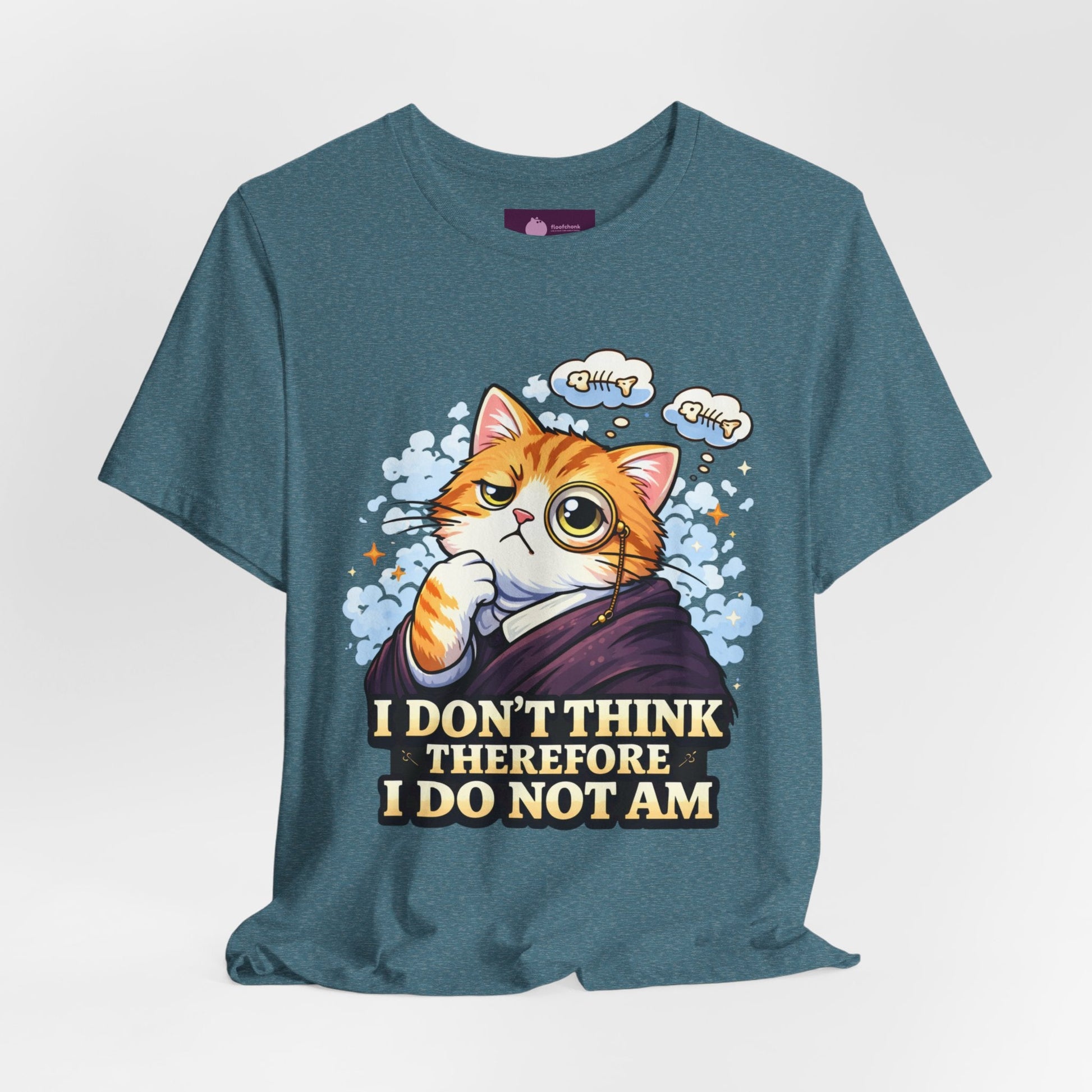 Cat Philosopher T-Shirt — "I Don’t Think Therefore I Do Not Am" Cute Intellectual Tee - FloofChonk