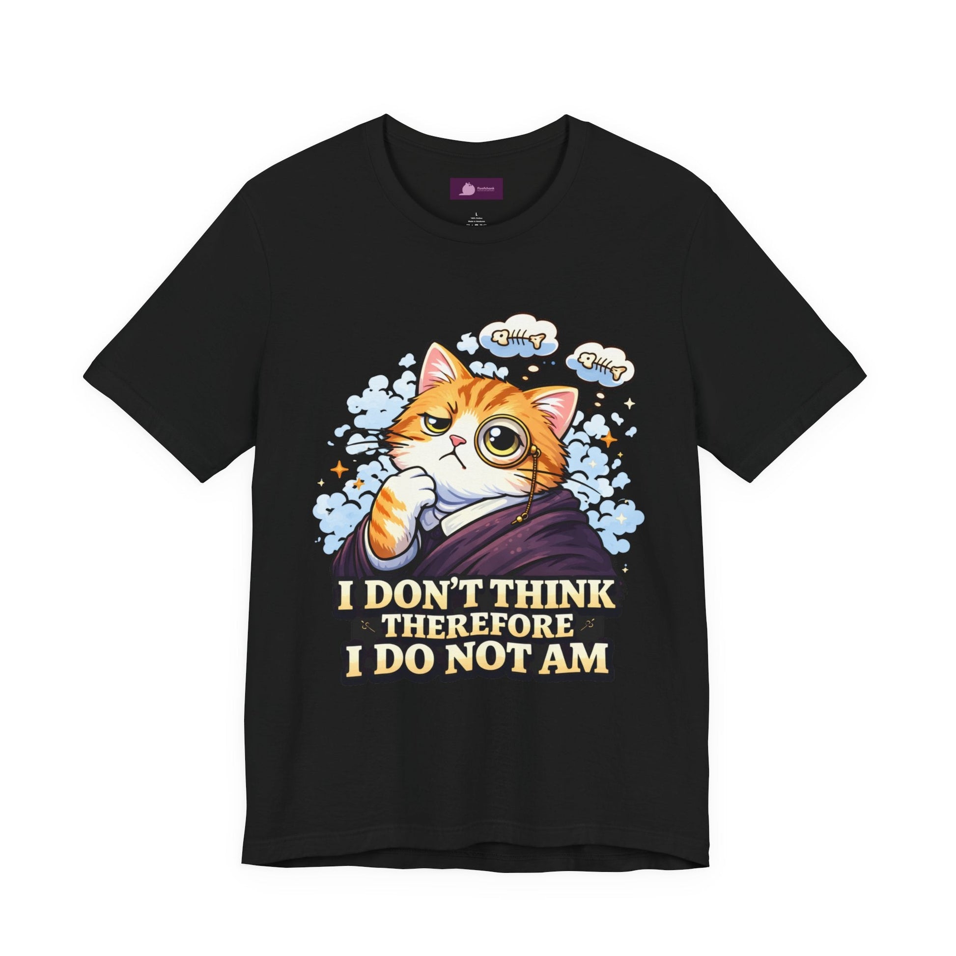 Cat Philosopher T-Shirt — "I Don’t Think Therefore I Do Not Am" Cute Intellectual Tee - FloofChonk