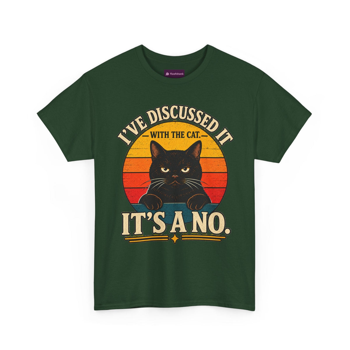 Cat T‑Shirt — "I've Discussed It With The Cat, It's A No." Retro Sunset - FloofChonk