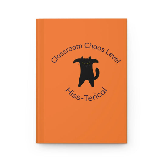 Classroom Chaos Level Hiss - terical Hardcover Journal for Teachers - FloofChonk