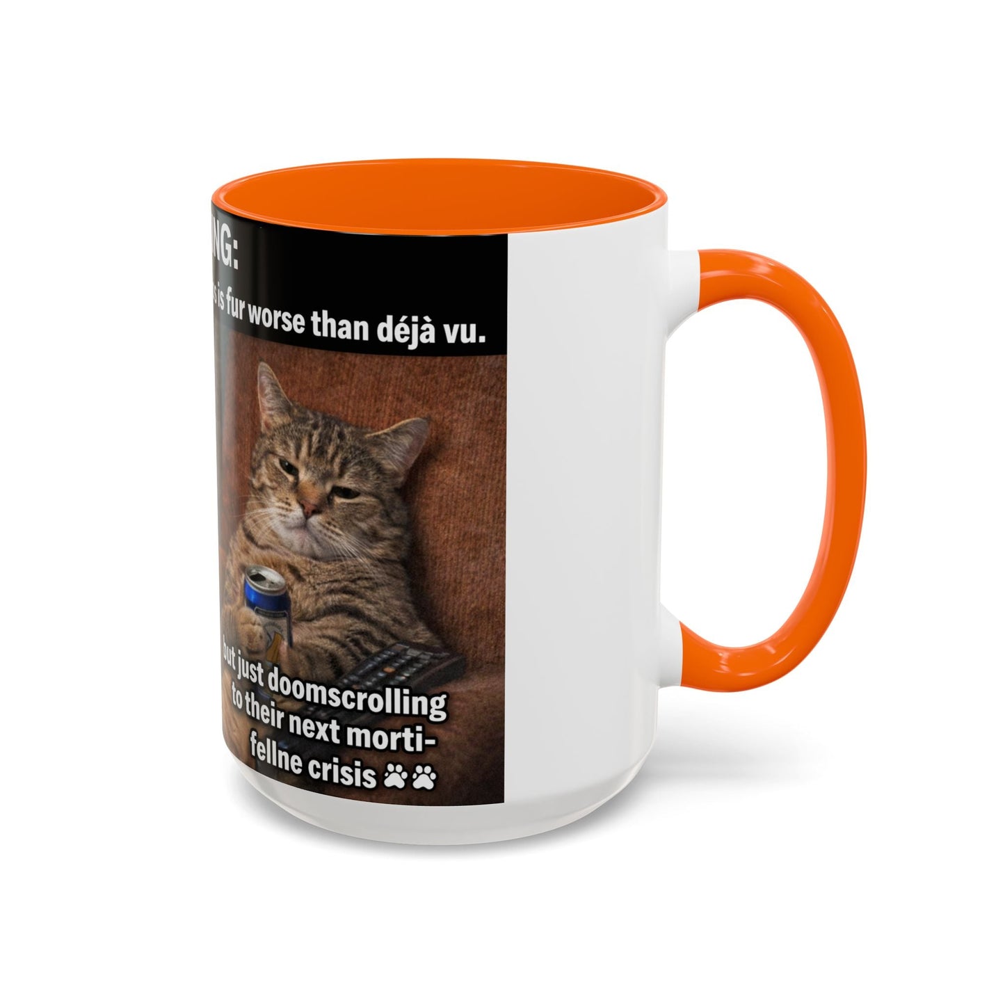 Coffee Mug - Funny Cat ‘Breaking: Politics Are Just Déjà Vu’ Meme Accent Mug (11/15oz) - FloofChonk