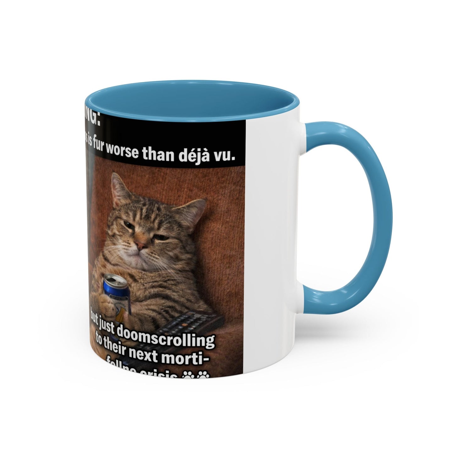 Coffee Mug - Funny Cat ‘Breaking: Politics Are Just Déjà Vu’ Meme Accent Mug (11/15oz) - FloofChonk