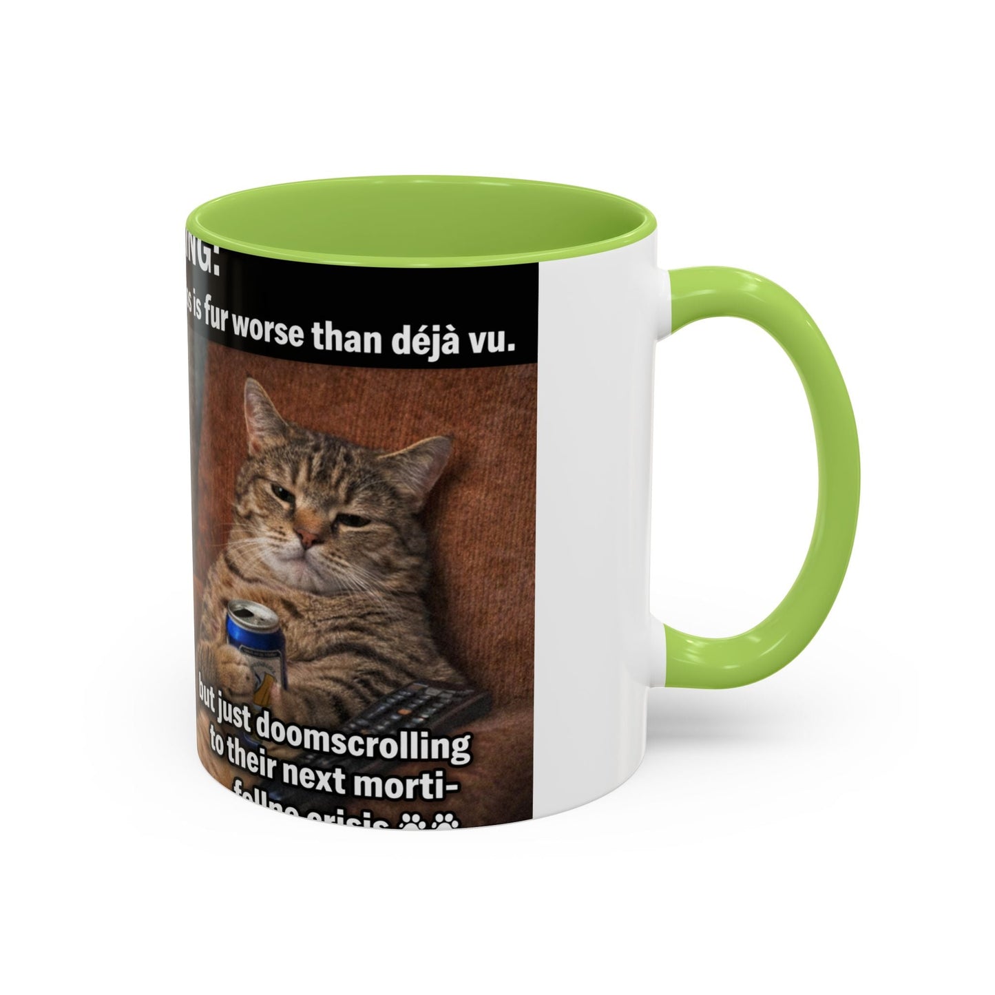 Coffee Mug - Funny Cat ‘Breaking: Politics Are Just Déjà Vu’ Meme Accent Mug (11/15oz) - FloofChonk