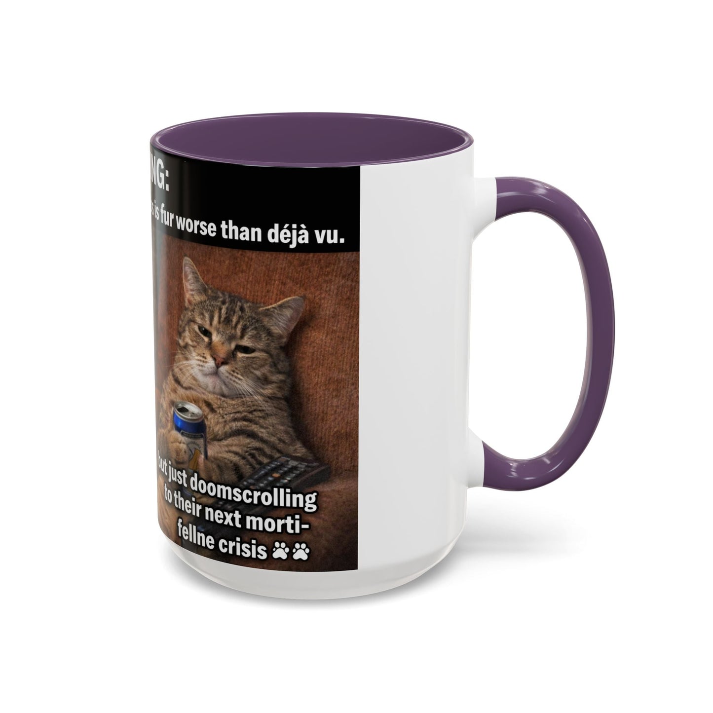 Coffee Mug - Funny Cat ‘Breaking: Politics Are Just Déjà Vu’ Meme Accent Mug (11/15oz) - FloofChonk