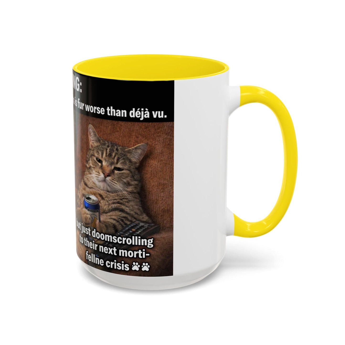 Coffee Mug - Funny Cat ‘Breaking: Politics Are Just Déjà Vu’ Meme Accent Mug (11/15oz) - FloofChonk
