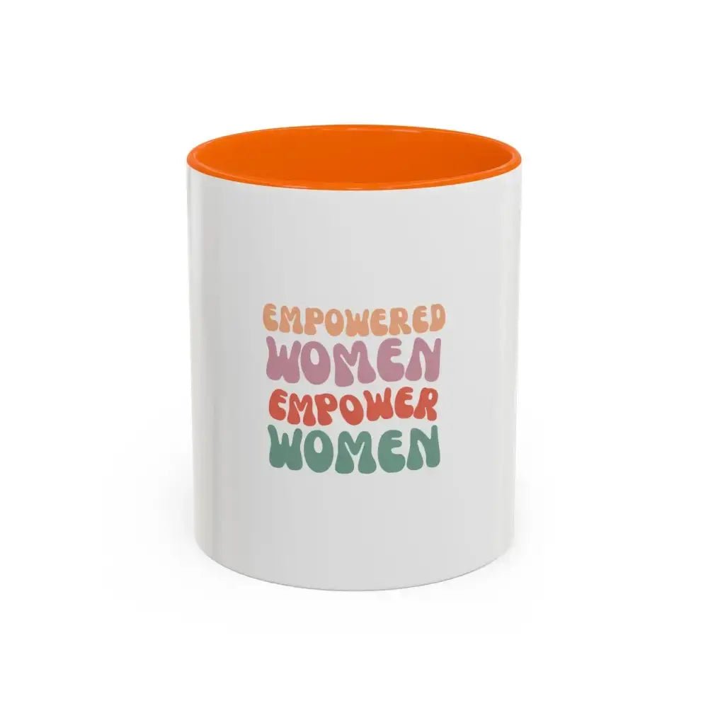 Empowered Women Coffee Mug - 11 and 15oz Accent Mug for Inspirational Gifts - FloofChonk
