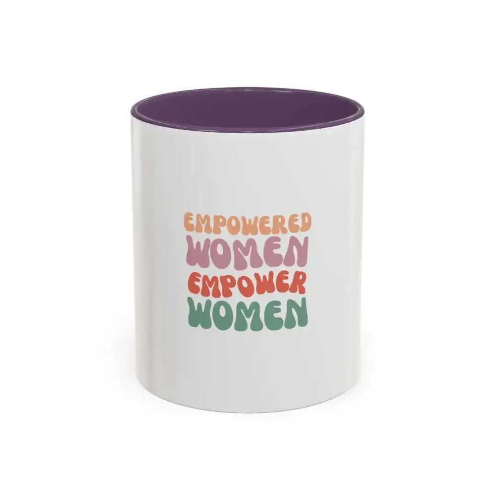 Empowered Women Coffee Mug - 11 and 15oz Accent Mug for Inspirational Gifts - FloofChonk