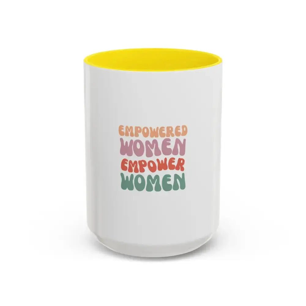 Empowered Women Coffee Mug - 11 and 15oz Accent Mug for Inspirational Gifts - FloofChonk