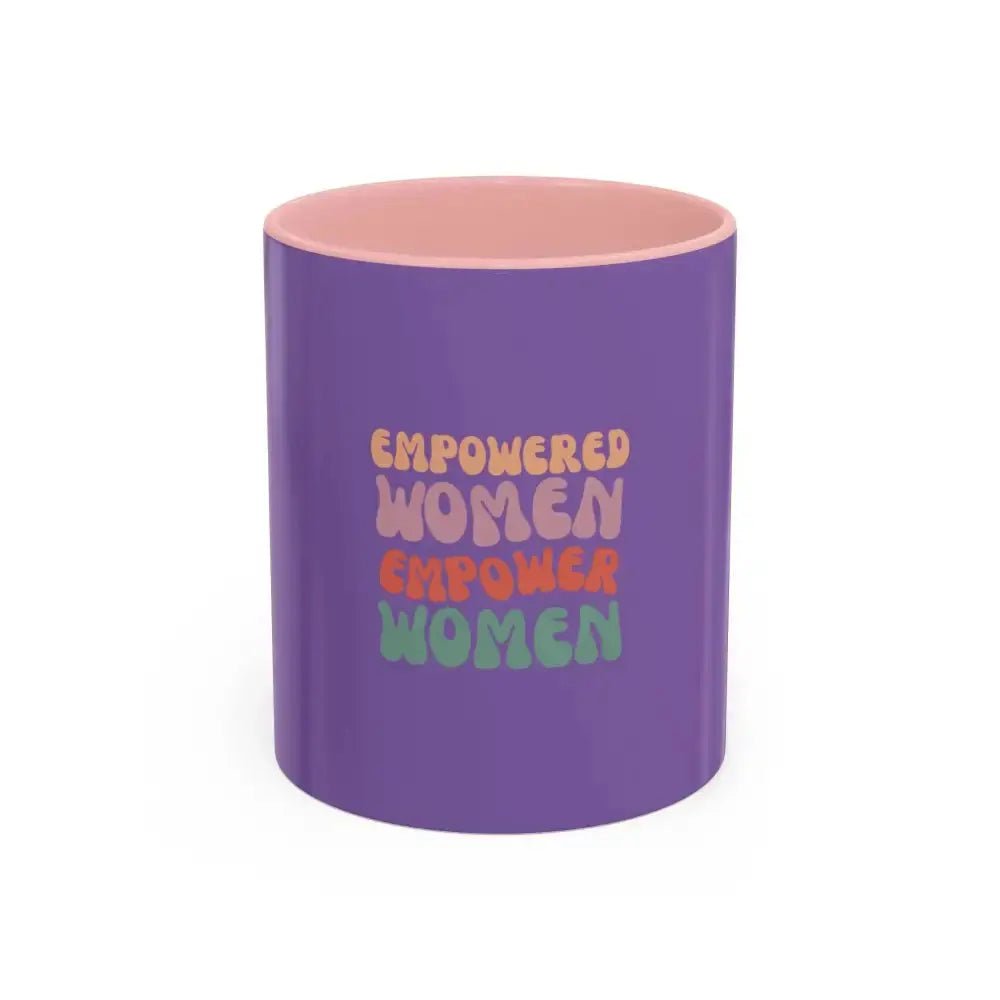 Empowered Women Coffee Mug - 11 and 15oz Accent Mug for Inspirational Gifts for Women - FloofChonk