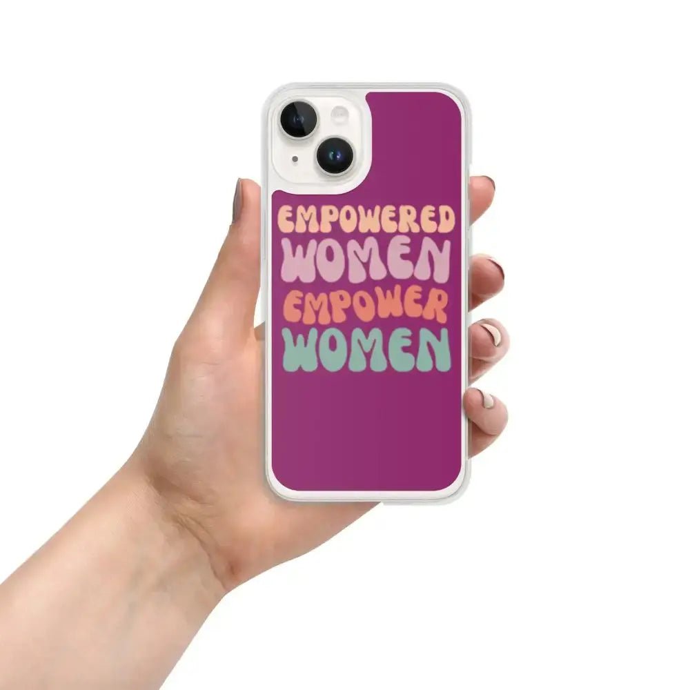 Empowered Women Empower Women Phone Case for iPhone® - FloofChonk