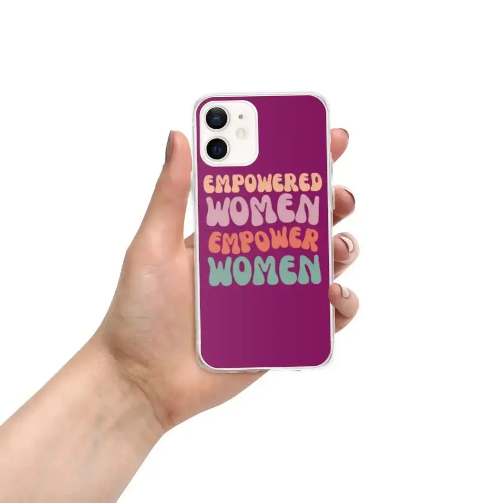 Empowered Women Empower Women Phone Case for iPhone® - FloofChonk