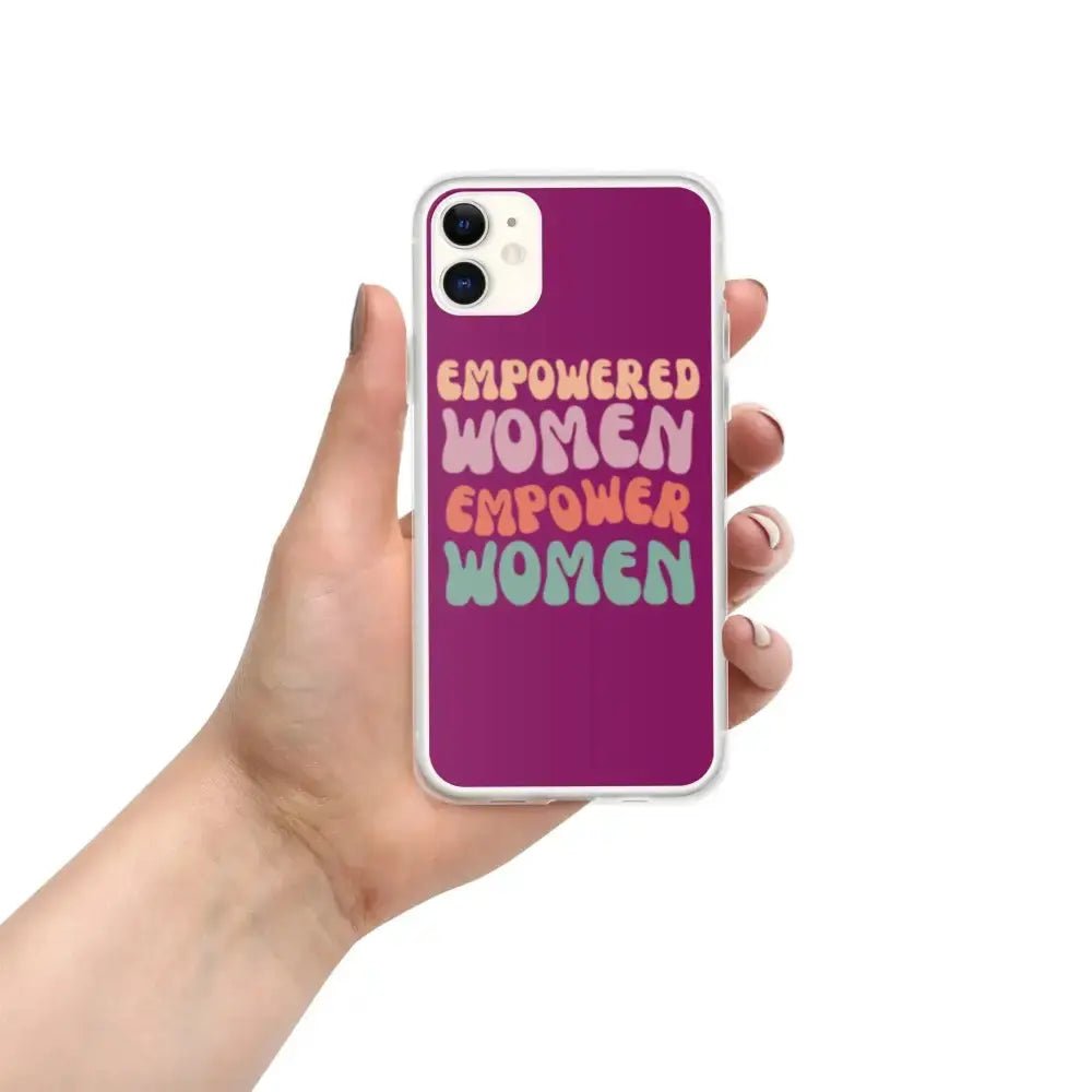 Empowered Women Empower Women Phone Case for iPhone® - FloofChonk