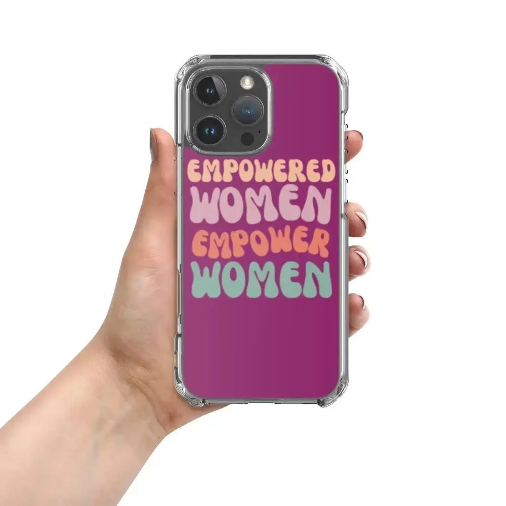 Empowered Women Empower Women Phone Case for iPhone® - FloofChonk