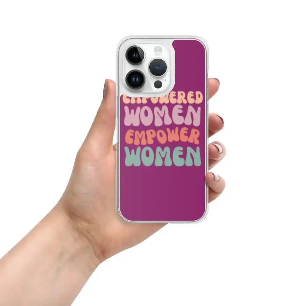Empowered Women Empower Women Phone Case for iPhone® - FloofChonk