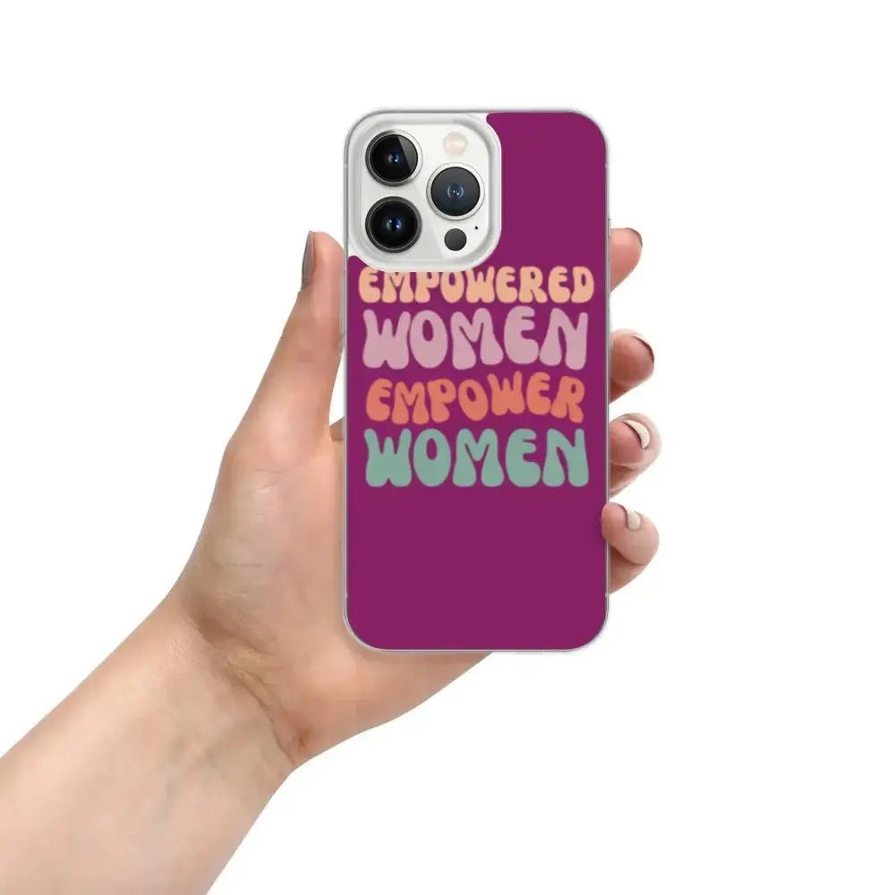Empowered Women Empower Women Phone Case for iPhone® - FloofChonk