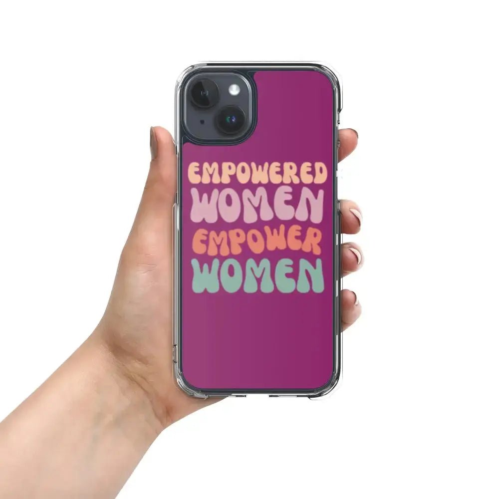 Empowered Women Empower Women Phone Case for iPhone® - FloofChonk