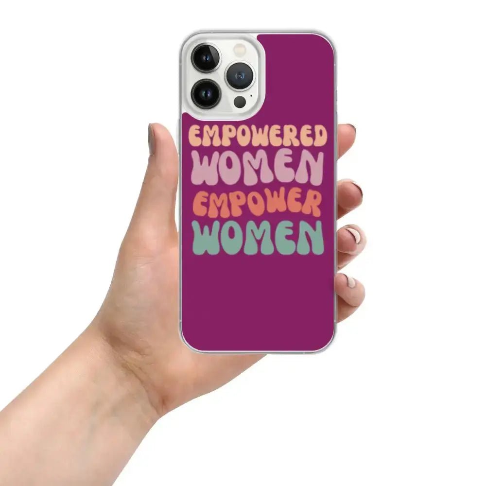 Empowered Women Empower Women Phone Case for iPhone® - FloofChonk